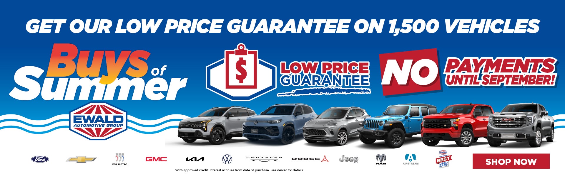 Low Price Guarantee, No Payments Til Sept